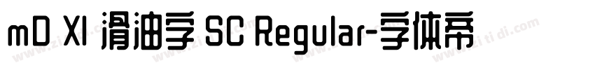 mD Ⅺ 滑油字 SC Regular字体转换